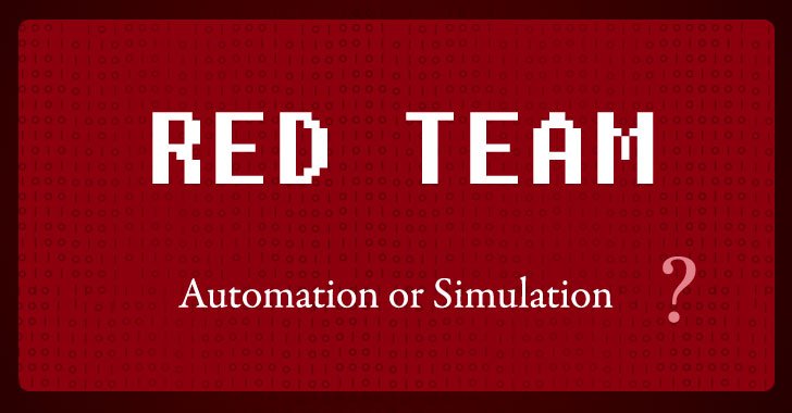 Red Team — Automation or Simulation? Red Team — Automation or Simulation?