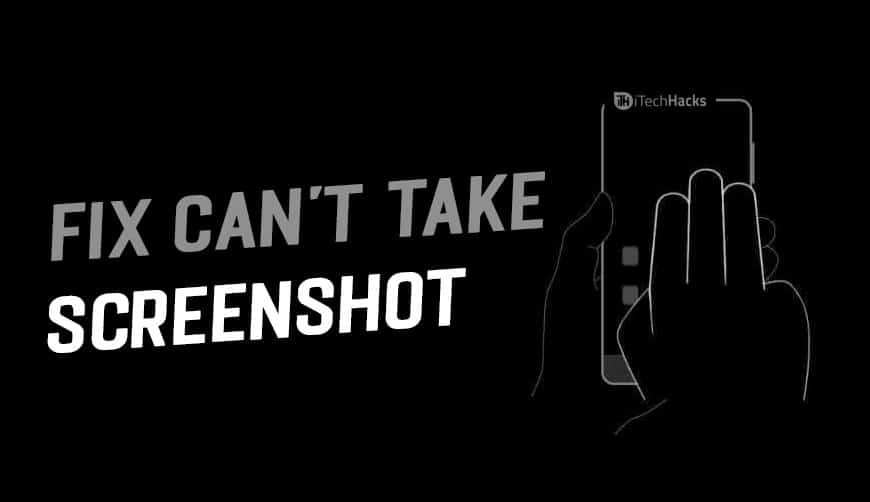 How To Fix Can’t Take Screenshot Due To Security Policy Error How To Fix Can’t Take Screenshot Due To Security Policy Error
