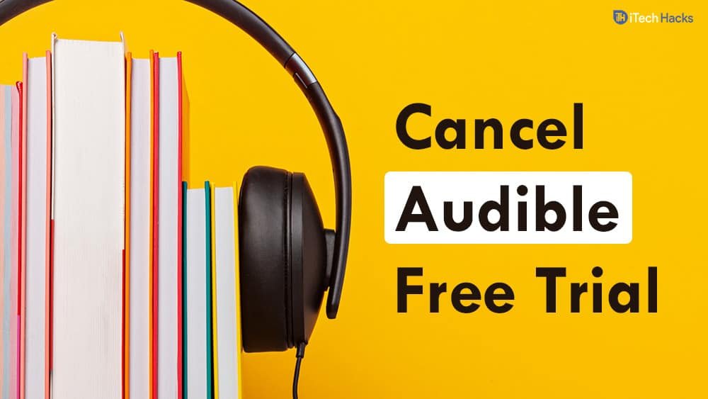 How To Cancel Audible Account Subscription & Trial Membership How To Cancel Audible Account Subscription & Trial Membership